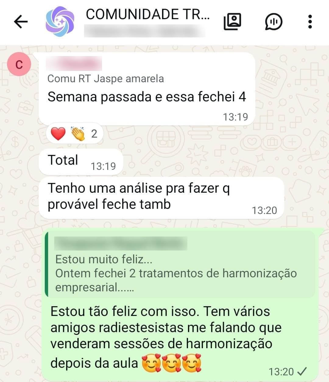 Conversa na comunidade Trate.me no WhatsApp: terapeuta conta que fechou 4 tratamentos de harmonização empresarial na semana, e outra relata que amigas radiestesistas venderam sessões depois da aula